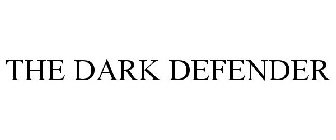 THE DARK DEFENDER