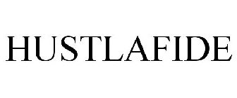 HUSTLAFIDE