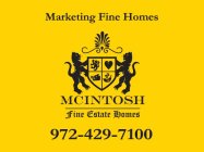 MARKETING FINE HOMES MCINTOSH FINE ESTATE HOMES 972-429-7100