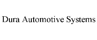 DURA AUTOMOTIVE SYSTEMS