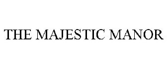 THE MAJESTIC MANOR