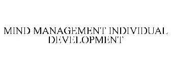 MIND MANAGEMENT INDIVIDUAL DEVELOPMENT