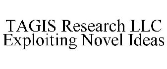 TAGIS RESEARCH LLC EXPLOITING NOVEL IDEAS