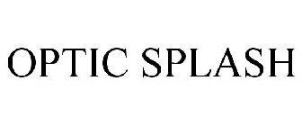 OPTIC SPLASH