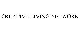 CREATIVE LIVING NETWORK