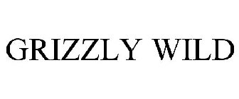 GRIZZLY WILD