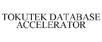 TOKUTEK DATABASE ACCELERATOR