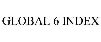 GLOBAL 6 INDEX