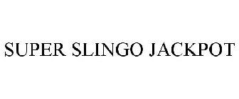 SUPER SLINGO JACKPOT