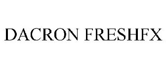 DACRON FRESHFX