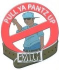 PULL YA PANTZ UP MLG