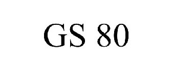 GS 80