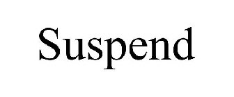 SUSPEND