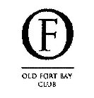 F OLD FORT BAY CLUB