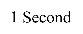 1 SECOND