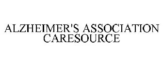 ALZHEIMER'S ASSOCIATION CARESOURCE