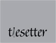 TIESETTER