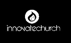 INNOVATECHURCH