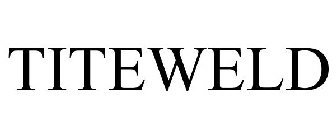 TITEWELD