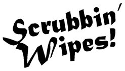 SCRUBBIN' WIPES!