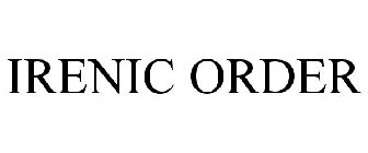 IRENIC ORDER