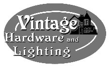 VINTAGE HARDWARE AND LIGHTING