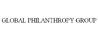 GLOBAL PHILANTHROPY GROUP