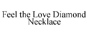 FEEL THE LOVE DIAMOND NECKLACE