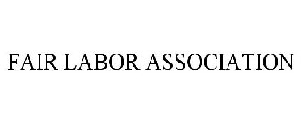 FAIR LABOR ASSOCIATION