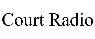 COURT RADIO