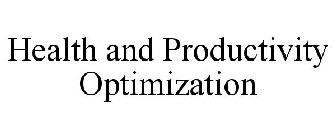 HEALTH AND PRODUCTIVITY OPTIMIZATION