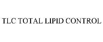 TLC TOTAL LIPID CONTROL