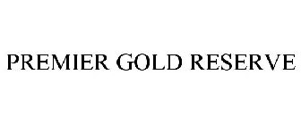 PREMIER GOLD RESERVE