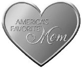 AMERICA'S FAVORITE MOM