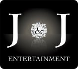 J & J ENTERTAINMENT