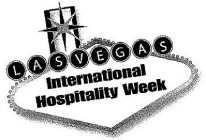 LAS VEGAS INTERNATIONAL HOSPITALITY WEEK