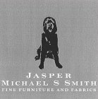 JASPER MICHAEL S SMITH FINE FURNITURE AND FABRICS