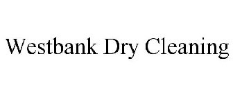 WESTBANK DRY CLEANING