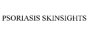 PSORIASIS SKINSIGHTS