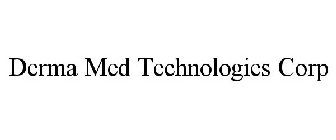 DERMA MED TECHNOLOGIES CORP