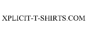 XPLICIT-T-SHIRTS.COM