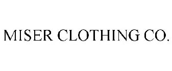 MISER CLOTHING CO.