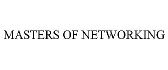 MASTERS OF NETWORKING