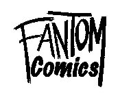 FANTOM COMICS