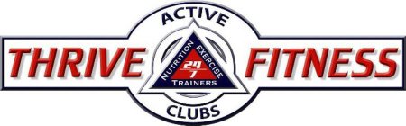 THRIVE ACTIVE FITNESS CLUBS NUTRITION EXERCISE TRAINERS 24-7