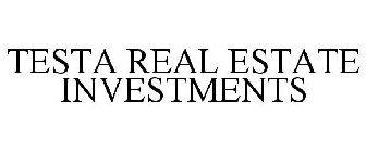 TESTA REAL ESTATE INVESTMENTS