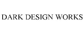 DARK DESIGN WORKS