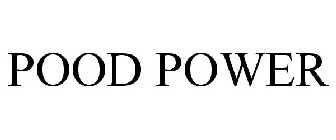 POOD POWER