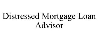 DISTRESSED MORTGAGE LOAN ADVISOR