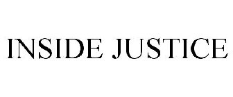 INSIDE JUSTICE